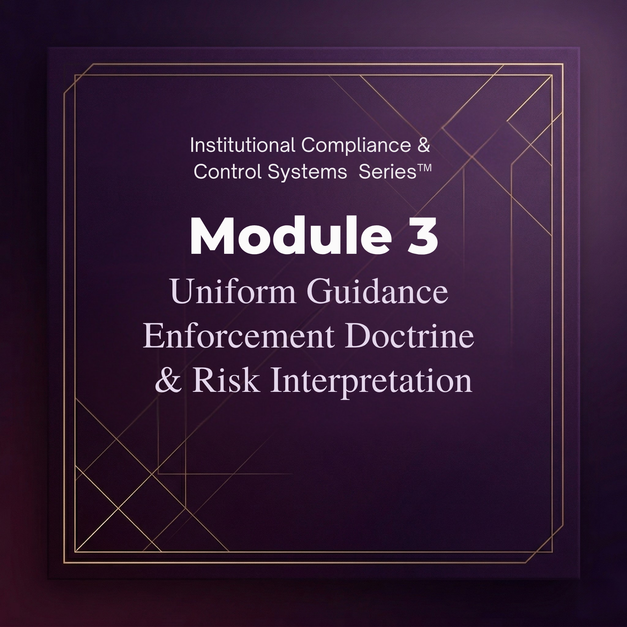 Institutional Compliance & Control Systems Series Module 3 | PSI™
